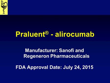 Praluent® - alirocumab