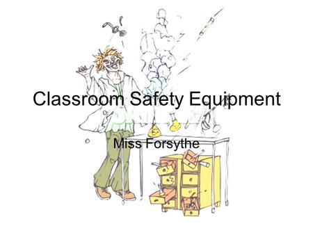 Classroom Safety Equipment