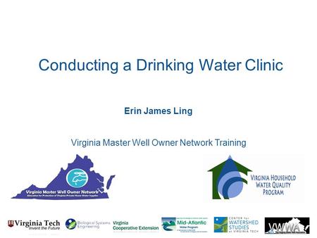 Erin James Ling Virginia Master Well Owner Network Training Conducting a Drinking Water Clinic.