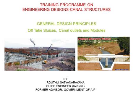 ENGINEERING DESIGNS-CANAL STRUCTURES GENERAL DESIGN PRINCIPLES