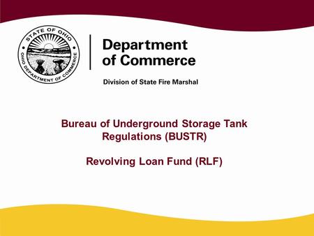 Bureau of Underground Storage Tank Regulations (BUSTR) Revolving Loan Fund (RLF)