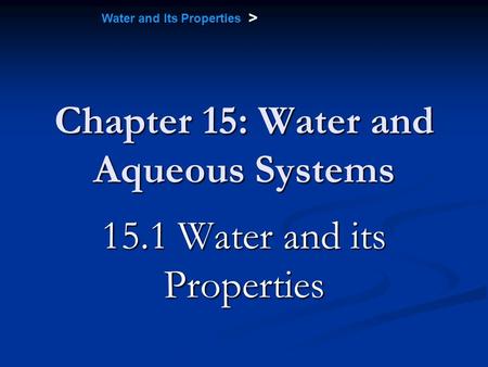 Chapter 15: Water and Aqueous Systems