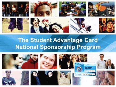 The Student Advantage Card National Sponsorship Program.