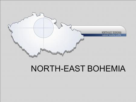 NORTH-EAST BOHEMIA. This presentation was created with the financial support of the European Commission under the FP6 within the specific support activity.