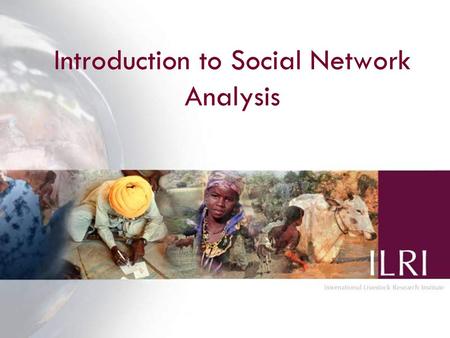 Introduction to Social Network Analysis. Network Theory Economic activity is intrinsically related to social structures which has led to development agencies’