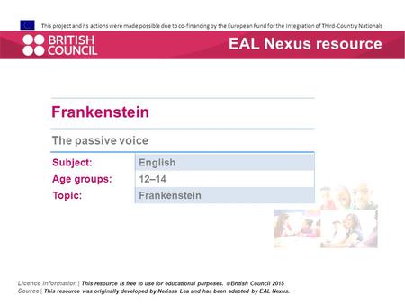 This project and its actions were made possible due to co-financing by the European Fund for the Integration of Third-Country Nationals Frankenstein The.