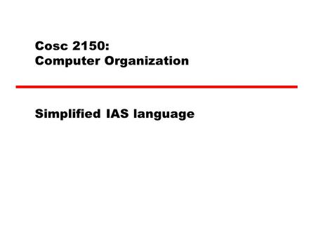 Cosc 2150: Computer Organization