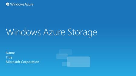 Windows Azure Storage Name Title Microsoft Corporation.