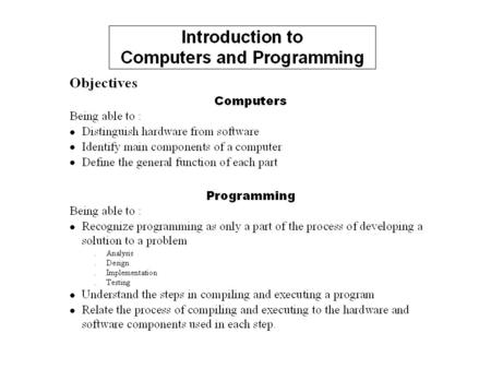 Main Memory Central Processor Unit Keyboard Input Device Secondary Memory Monitor Printer Output Devices.