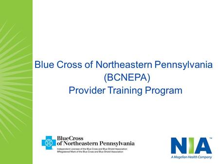 Blue Cross of Northeastern Pennsylvania (BCNEPA) Provider Training Program.