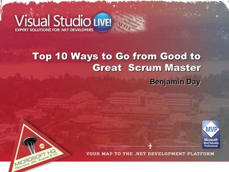 Top 10 Ways to Go from Good to Great Scrum Master Benjamin Day.