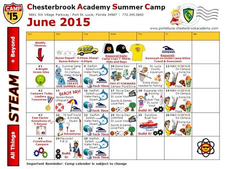 C hesterbrook A cademy S ummer C amp June 2015 Camper Calendar SunMonTueWedThuFriSat Weekly Themes: 12345 #1 A Bright Green Idea 8 Summer Camp Kick-Off.