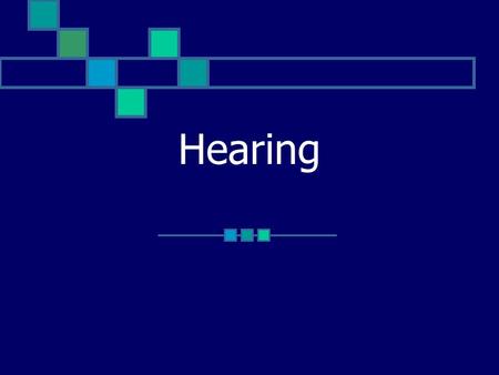 Hearing. Functions of the ear Hearing (Parts involved): External ear Middle ear Internal ear Equilibrium sense (Parts involved): Internal ear.