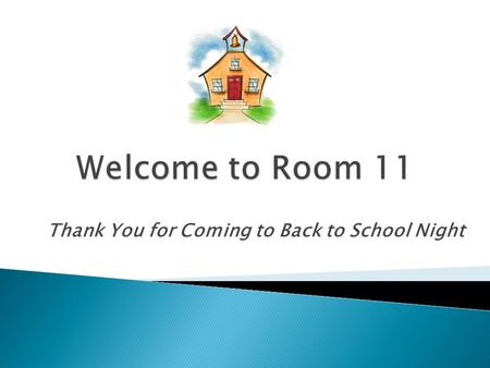 Thank You for Coming to Back to School Night.  Please check the website each month for updates and important information.  This is an important information.