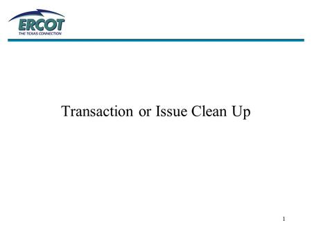 1 Transaction or Issue Clean Up. 2 Linked-Address Issue Multiple ESI IDs Linked to a Single Service Address Record Background Counts Matrix Completed.