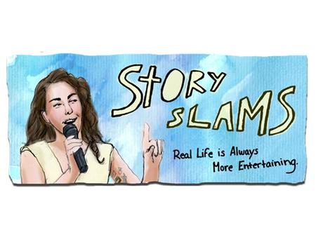 EXAMPLE STORY WHAT IS A Story SLAM? A live storytelling competition. Slammers have a given time limit (usually 5 minutes) to tell a story based on a.