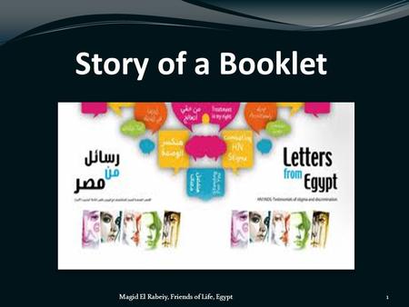 Story of a Booklet 1Magid El Rabeiy, Friends of Life, Egypt.