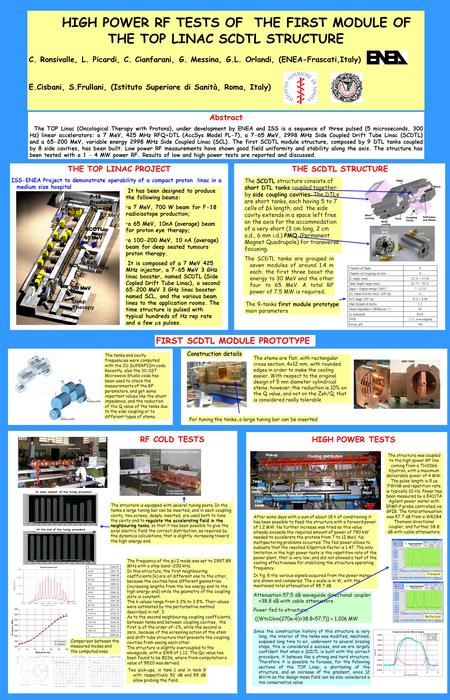 THE TOP LINAC PROJECT ISS-ENEA Project to demonstrate operability of a compact proton linac in a medium size hospital HIGH POWER RF TESTS OF THE FIRST.