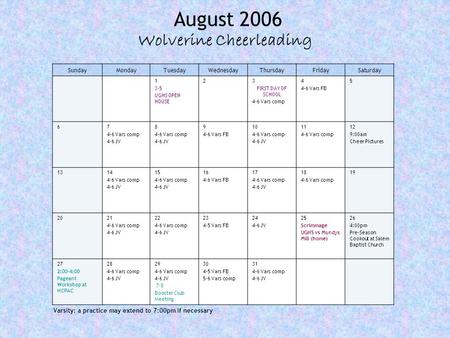 SundayMondayTuesdayWednesdayThursdayFridaySaturday 1 3-5 UGHS OPEN HOUSE 23 FIRST DAY OF SCHOOL 4-6 Vars comp 4 4-6 Vars FB 5 67 4-6 Vars comp 4-6 JV 8.