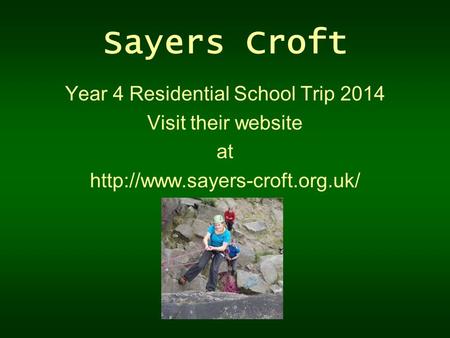 Year 4 Residential School Trip 2014