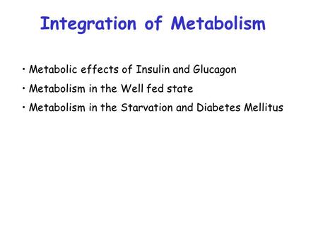 Integration of Metabolism