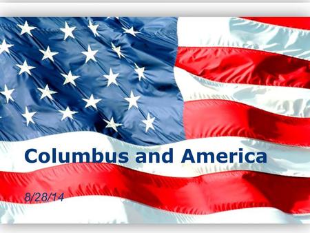 Page 1 Columbus and America 8/28/14. Page 2 Columbus Columbus landed in Hispaniola, begins colonization of islands COLONIZATION: establishment of distant.