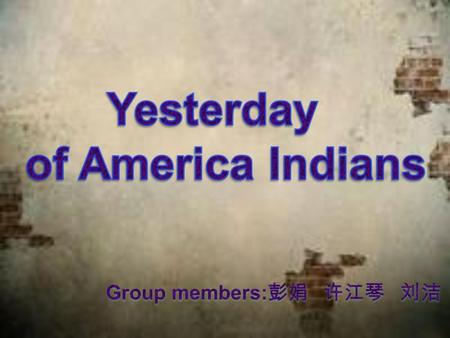 The history of Indians The native Americas are the aboriginals in America. They are believed to be early humans who traveled through Bering Strait to.