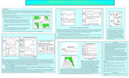 Freshwater Variability on the Gulf of Alaska Shelf [ OS42A-01 ] Geoffrey Irving 1, Thomas J. Weingartner 1 Thomas C. Royer 2