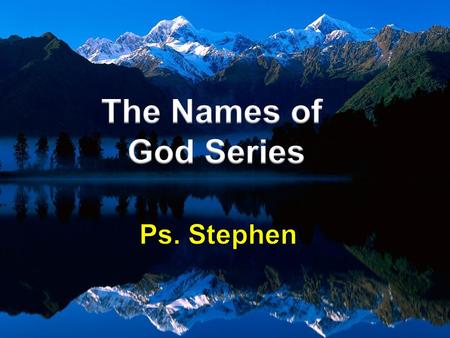 1.Names are important to God. In Scripture, names are more than just an identity 2. God changed names of people in the Bible. a. In Gen 27:36, Jacob meant.