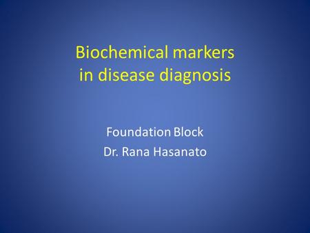 Biochemical markers in disease diagnosis