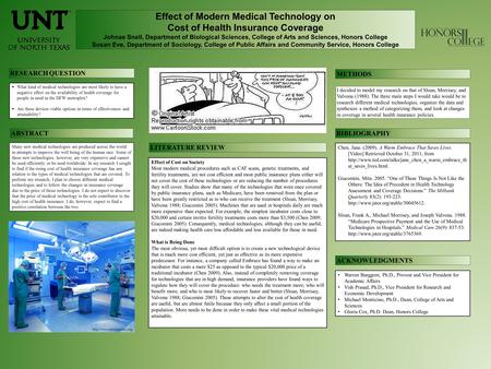 Effect of Modern Medical Technology on Cost of Health Insurance Coverage Johnae Snell, Department of Biological Sciences, College of Arts and Sciences,