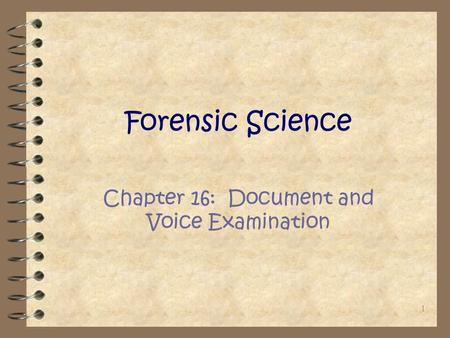 Chapter 16: Document and Voice Examination