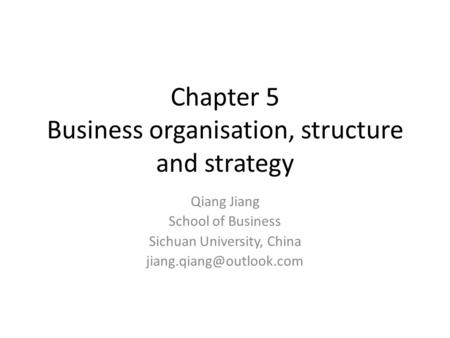 Chapter 5 Business organisation, structure and strategy