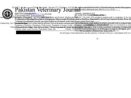 RESEARCH ARTICLE Pakistan Veterinary Journal ISSN: 0253-8318 (PRINT), 2074-7764 (ONLINE) Accessible at: www.pvj.com.pkwww.pvj.com.pk Evaluation of Healing.