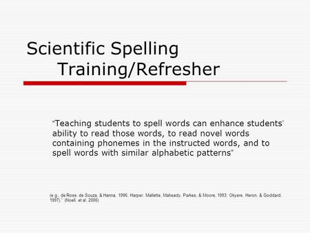 Scientific Spelling Training/Refresher