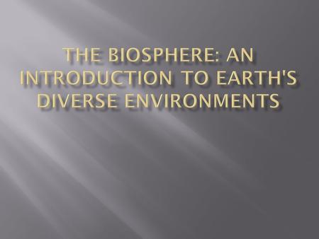  1. Organism  Individual organisms interacting with the environment  2. Population  Group of individuals of the same species living in a particular.