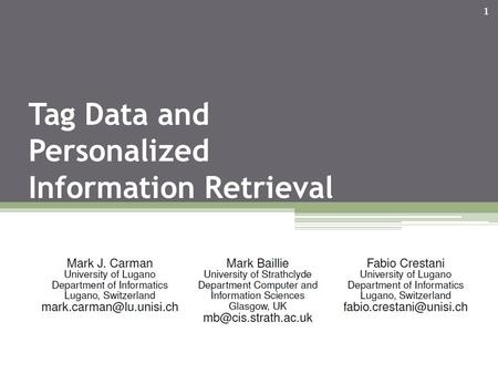 Tag Data and Personalized Information Retrieval 1.