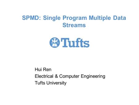 SPMD: Single Program Multiple Data Streams