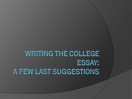 Opening Statements  Coherent  Attention-getting  Relevant  Establish the theme or main idea of the personal statement.