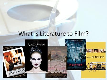 What is Literature to Film?. We’ll Call It…. Memories of Film.. Love film – Renting Top Gun – Checking out from local library for $1.00 each.