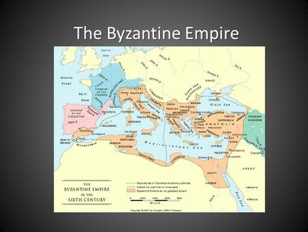 The Byzantine Empire.