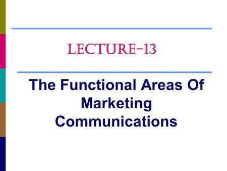 The Functional Areas Of Marketing Communications