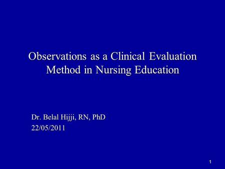 Observations as a Clinical Evaluation Method in Nursing Education