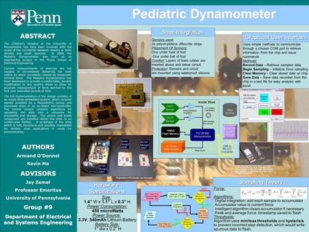 Pediatric Dynamometer ABSTRACT The Children’s Hospital of the University of Pennsylvania has long been involved with the study of the correlation between.