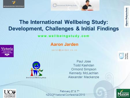 The International Wellbeing Study: Development, Challenges & Initial Findings  Aaron Jarden Paul Jose Todd Kashdan.