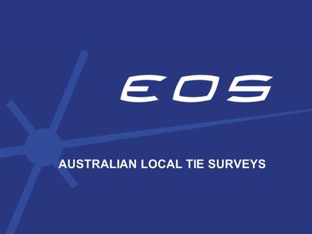 AUSTRALIAN LOCAL TIE SURVEYS. 27 May 2004 PLAN OF PRESENTATION Stromlo Network Design Monument Design Calibration Targets Instrumentation and Methodology.