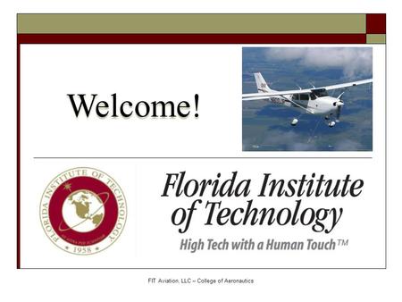 FIT Aviation, LLC – College of Aeronautics Welcome!