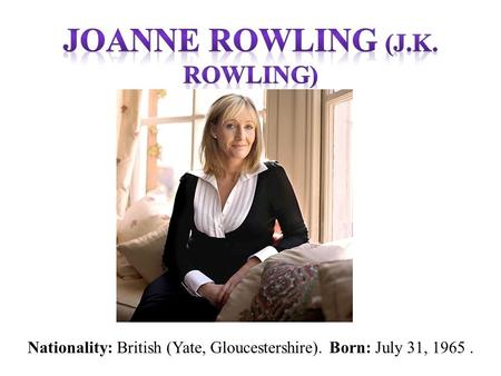 Nationality: British (Yate, Gloucestershire). Born: July 31, 1965.