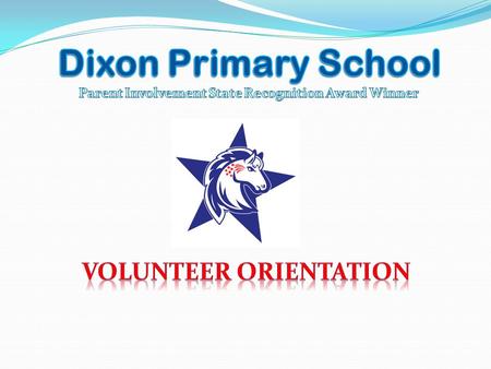 General Aims of the School Volunteer Program *To assist teachers *To increase students’ motivation *To enrich school experiences *To strengthen school.