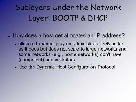 Sublayers Under the Network Layer: BOOTP & DHCP